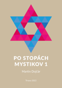 Po stopách mystikov 1